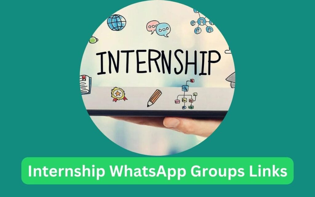 Internship WhatsApp Groups Links