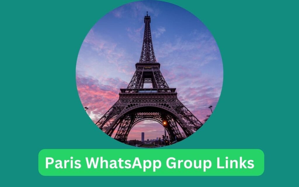Paris WhatsApp Group Links 