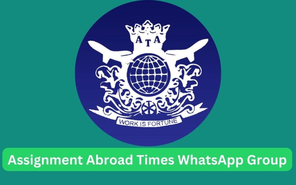 Assignment Abroad Times WhatsApp Group Links