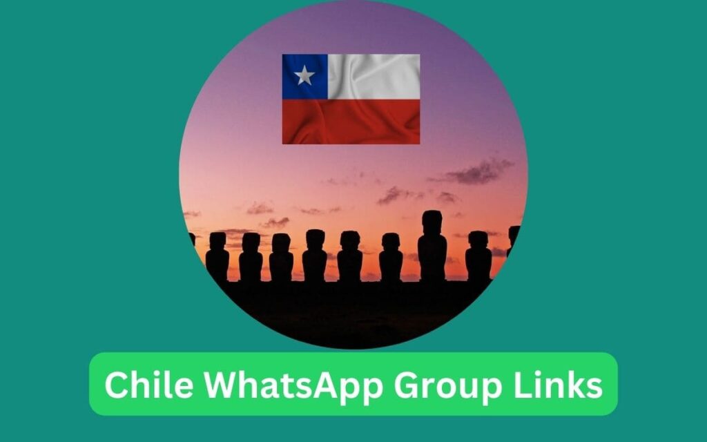 Chile WhatsApp Group Links