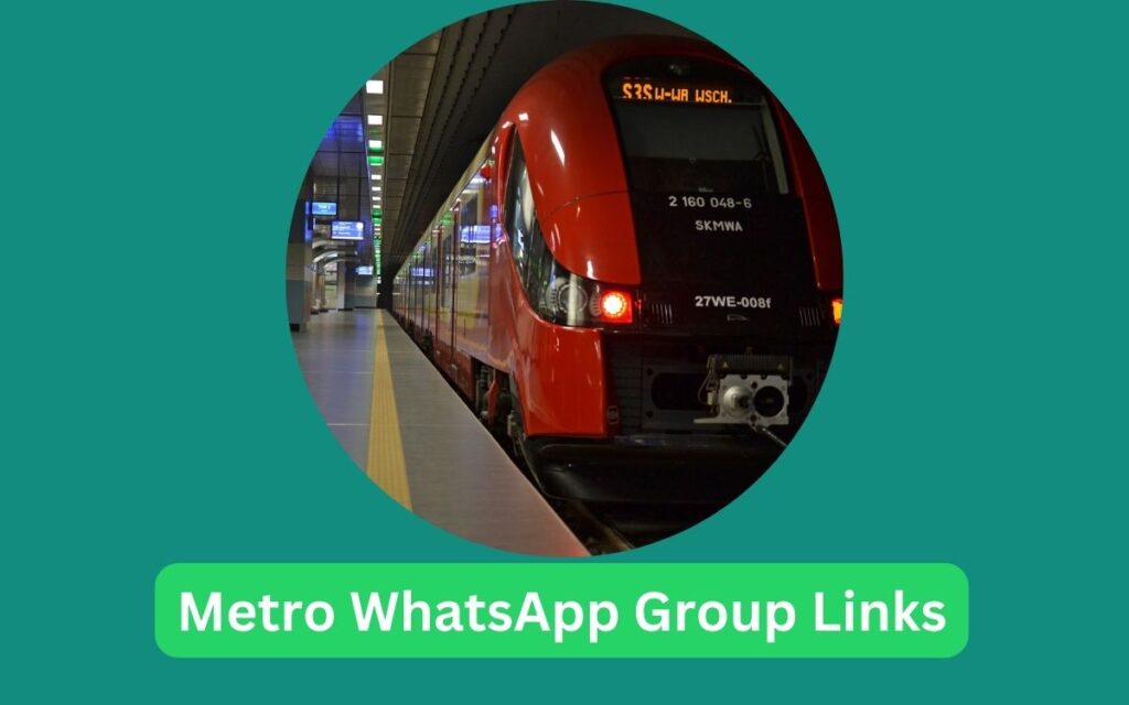 Metro WhatsApp Group Links