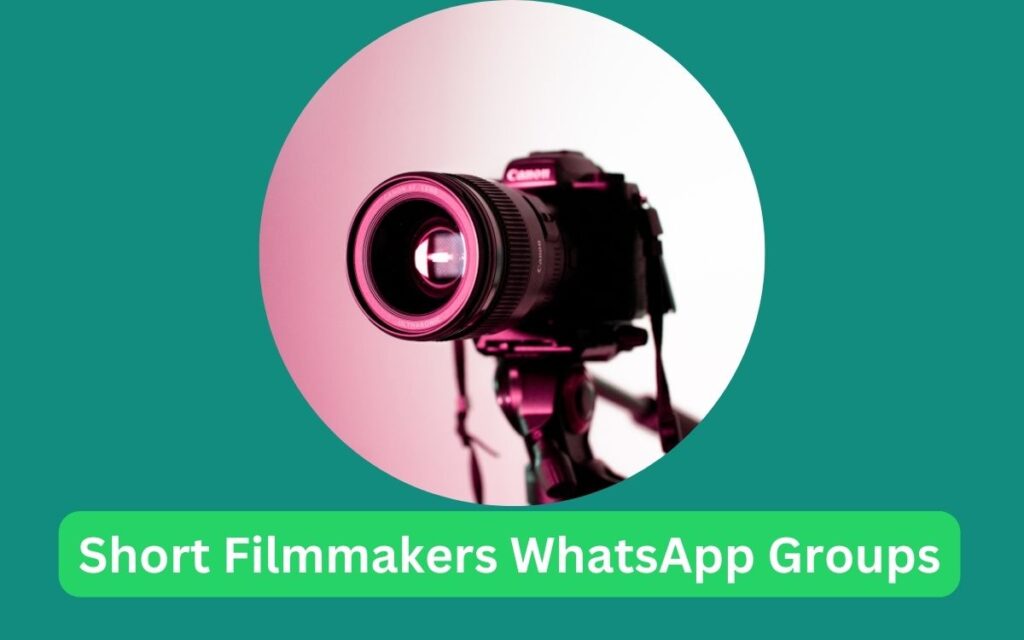 Short Filmmakers WhatsApp Groups Link