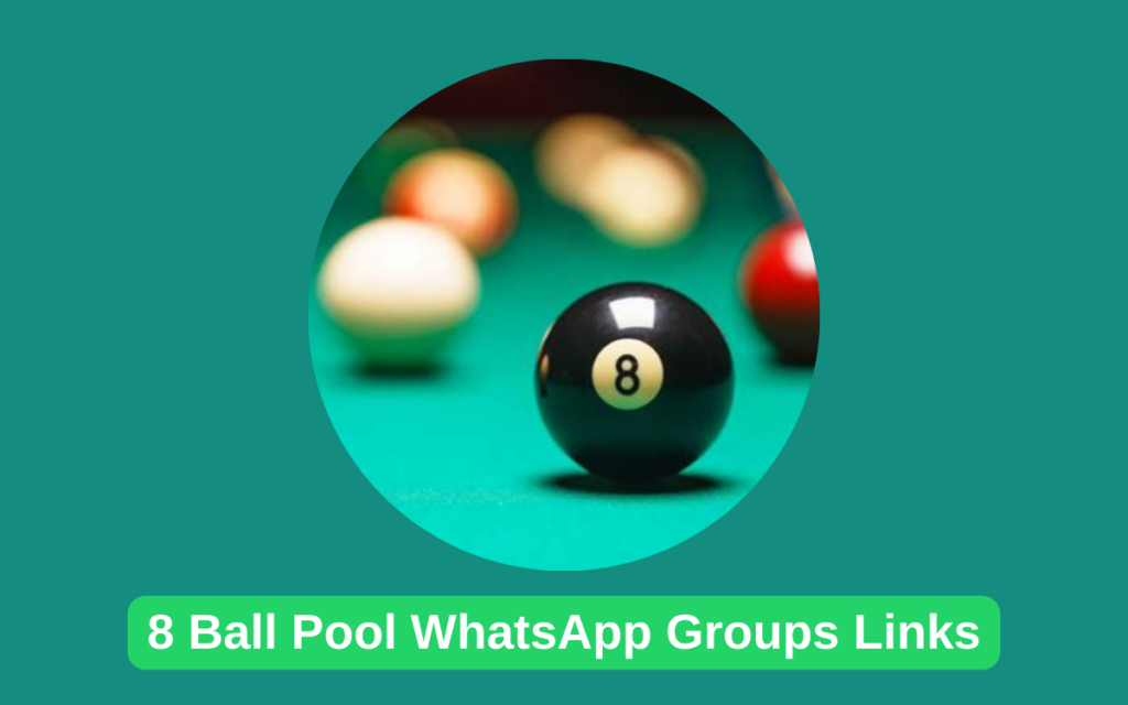 8 Ball Pool WhatsApp Groups Links