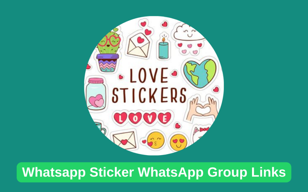 WhatsApp Sticker WhatsApp Group Links