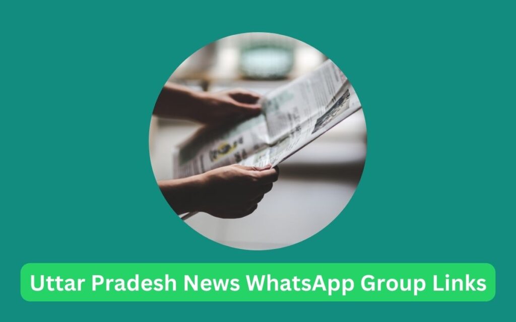 Uttar Pradesh News WhatsApp Group Links